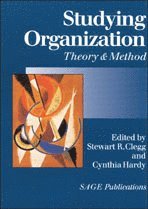 Studying Organization av Stewart R Clegg, Cynthia Hardy, Stewart R Clegg