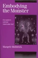Embodying the Monster