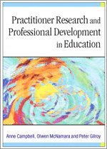Practitioner Research and Professional Development in Education