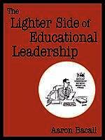 Aaron Bacall - The Lighter Side of Educational Leadership, Häftad. Tillgänglighet: Lägg i varukorg