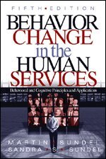 Martin Sundel, Sandra S. Sundel - Behavior Change in the Human Services, Häftad