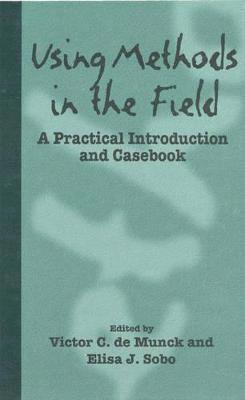 Victor C. de Munck, Elisa J. Sobo - Using Methods in the Field, Häftad