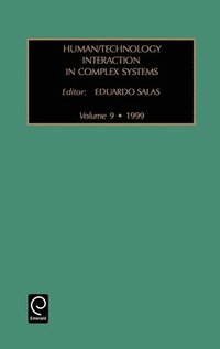 Human/Technology Interaction in Complex Systems