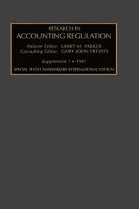 Research in Accounting Regulation: Supplement 1 Tenth Anniversary, Special International Edition