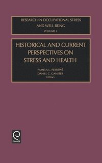 Historical and Current Perspectives on Stress and Health