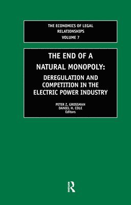 D.H. Cole, P.Z. Grossman - The End of a Natural Monopoly, Inbunden