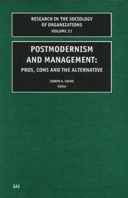 Edwin A. Locke - Postmodernism and Management, Inbunden