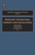 Monetary Integration, Markets and Regulations