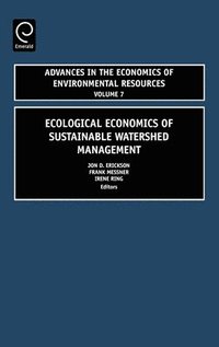 Ecological Economics of Sustainable Watershed Management