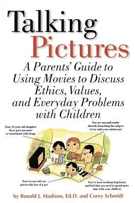 Ronald Madison, Corey Schmidt - Talking Pictures: A Parent's Guide to Using Movies to Discuss Ethics, Values, and Everyday Problems with Children, Häftad. Tillgänglighet: Lägg i varukorg
