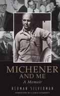 Michener and Me: A Memoir