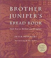 Peter Reinhart - Brother Juniper's Bread Book, Häftad