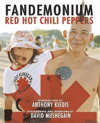 The Red Hot Chili Peppers - The Red Hot Chili Peppers: Red Hot Chili Peppers: Fandemoniu, Häftad