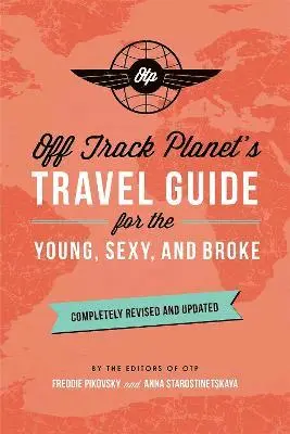 Off Planet - Off Track Planet's Travel Guide for the Young, Sexy, and Broke: Completely Revised and Updated, Häftad. Tillgänglighet: Lägg i varukorg