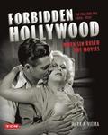 Forbidden Hollywood: The Pre-Code Era (1930-1934)