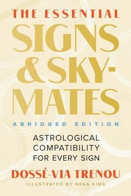 Dossé-Via Trenou - The Essential Signs & Skymates (Abridged Edition), Häftad. Tillgänglighet: Lägg i varukorg