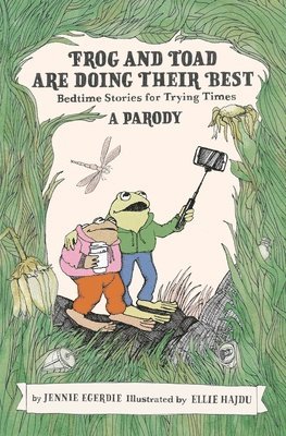Jennie Egerdie - Frog and Toad are Doing Their Best [A Parody], Inbunden. Tillgänglighet: Lägg i varukorg