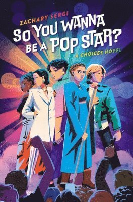 Zachary Sergi - So You Wanna Be A Pop Star?, Inbunden