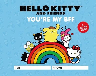 Hello Kitty and Friends: You're My BFF av Kristen Tafoya Humphrey, Merrill Hagan, Sanrio Sanrio
