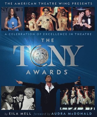 Eila Mell, The American Theatre Wing - The Tony Awards, Inbunden