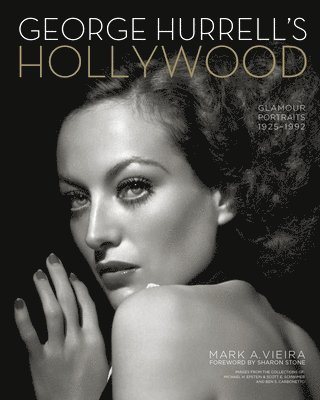 Mark A Vieira - George Hurrell's Hollywood, Häftad