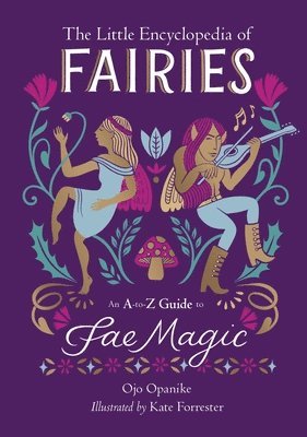 Ojo Opanike - The Little Encyclopedia of Fairies, Inbunden