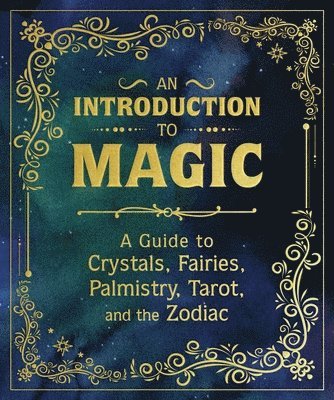 Eugene Fletcher, Mikaila Adriance, Nikki Van De Car, Pliny T Young - An Introduction to Magic, Inbunden