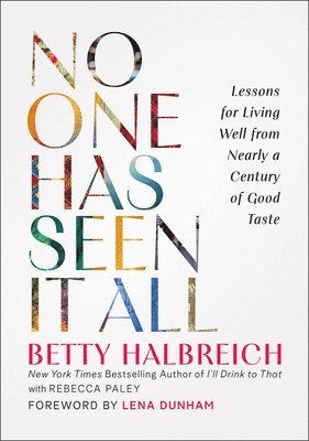Betty Halbreich - No One Has Seen It All, Inbunden