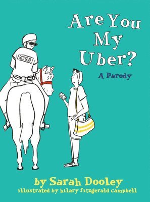 Sarah Dooley - Are You My Uber?, Inbunden. Tillgänglighet: Lägg i varukorg