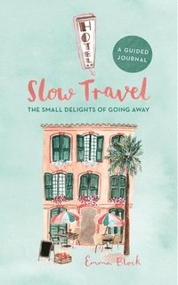 Slow Travel Journal