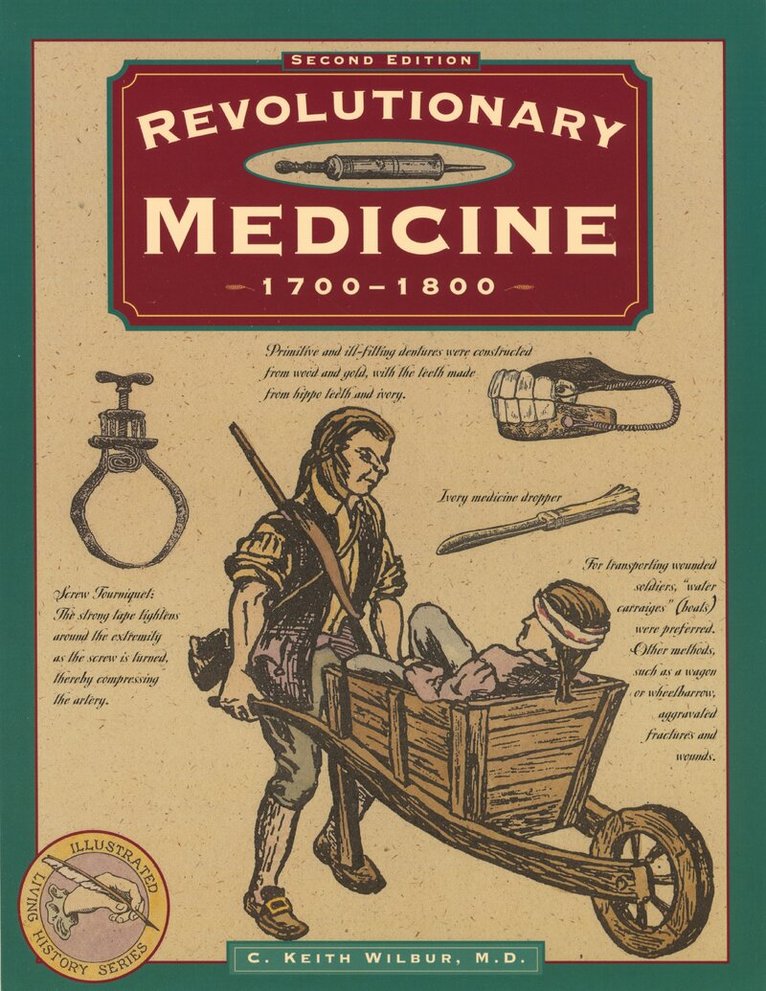 C. Keith Wilbur - Revolutionary Medicine, Häftad. Tillgänglighet: Lägg i varukorg