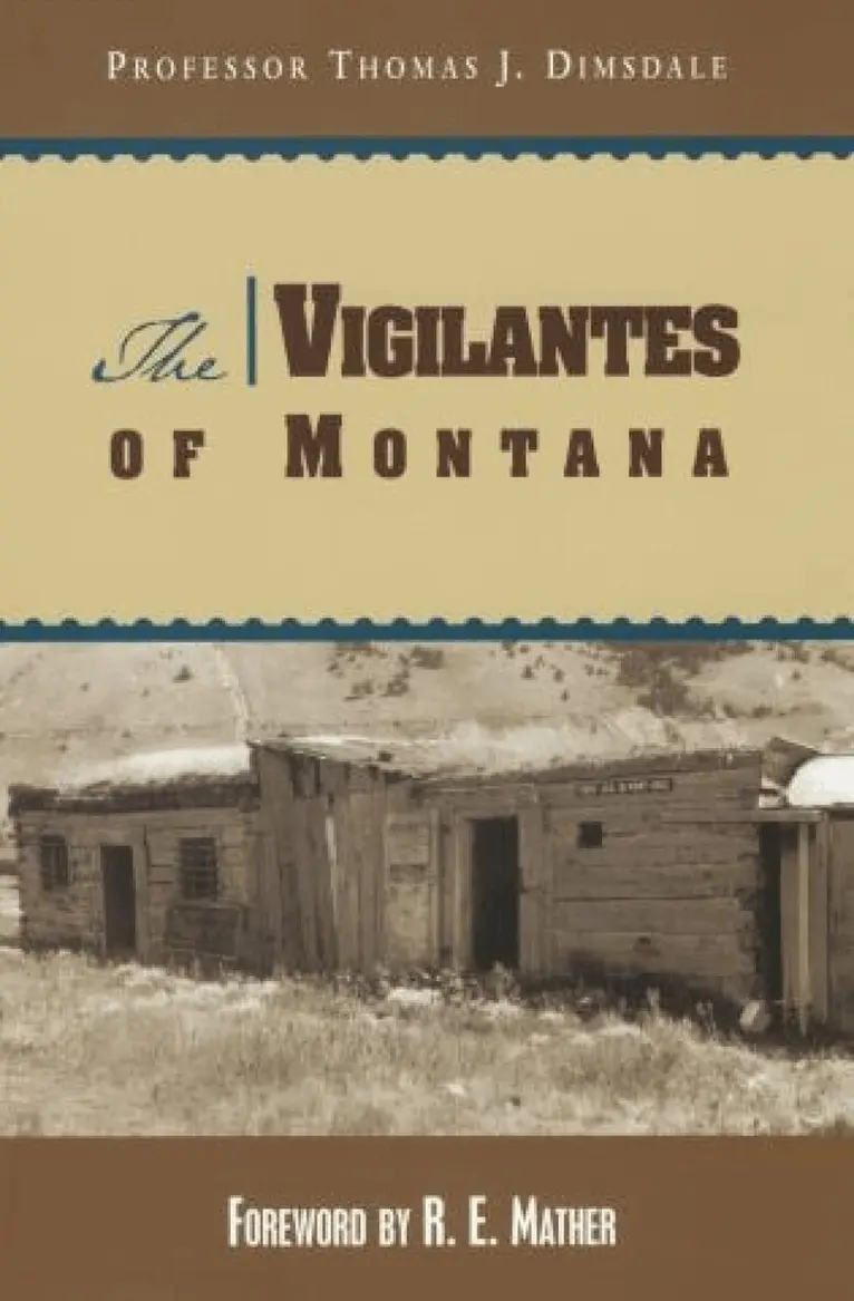 Thomas Dimsdale, Ruth Mather - Vigilantes of Montana, Häftad. Tillgänglighet: Lägg i varukorg