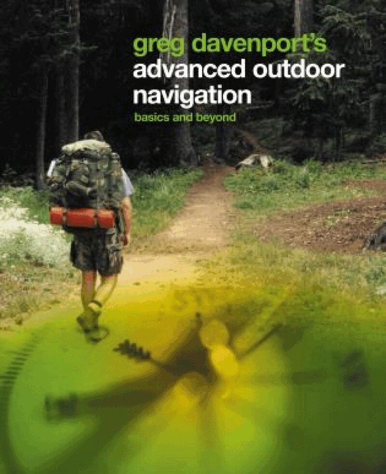 Greg Davenport - Greg Davenport's Advanced Outdoor Navigation, Häftad