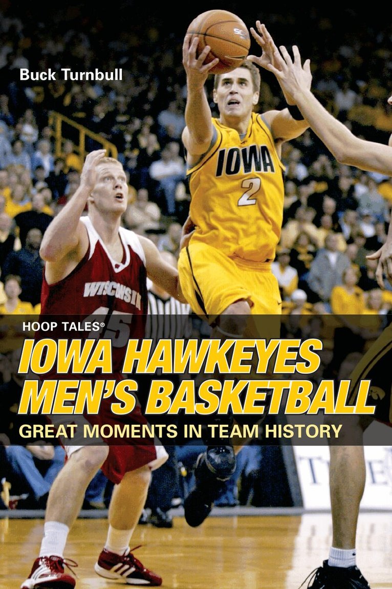 John E. "Buck" Turnbull - Hoop Tales®: Iowa Hawkeyes Men's Basketball, Häftad. Tillgänglighet: Lägg i varukorg