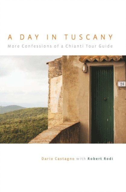 Robert Rodi, Dario Castagno - Day in Tuscany, E-bok