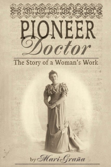 Mari Grana - Pioneer Doctor, E-bok