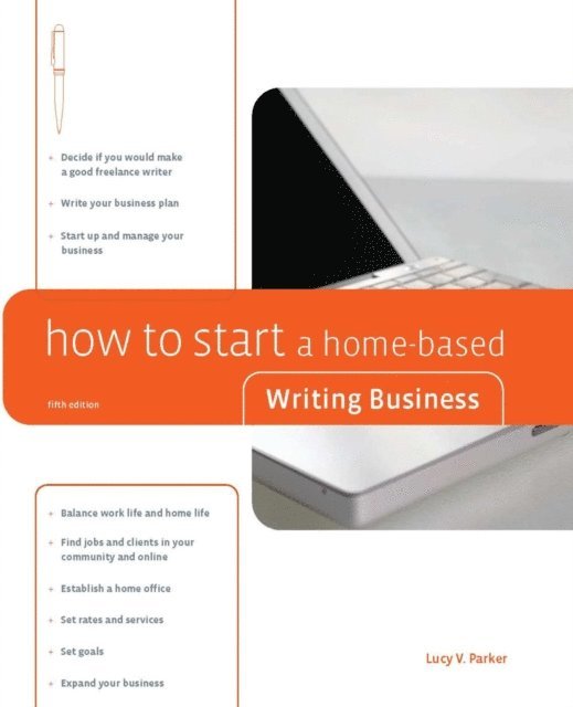 Lucy Parker - How to Start a Home-Based Writing Business, E-bok. Tillgänglighet: Lägg i varukorg