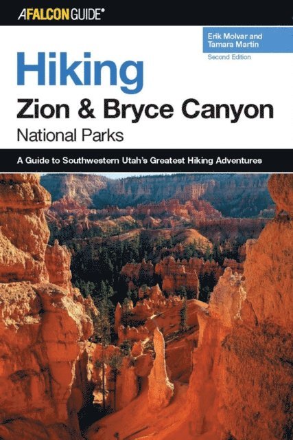 Tamara Martin, Erik Molvar - Hiking Zion and Bryce Canyon National Parks, E-bok