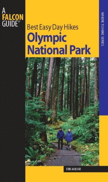 Erik Molvar - Best Easy Day Hikes Olympic National Park, E-bok
