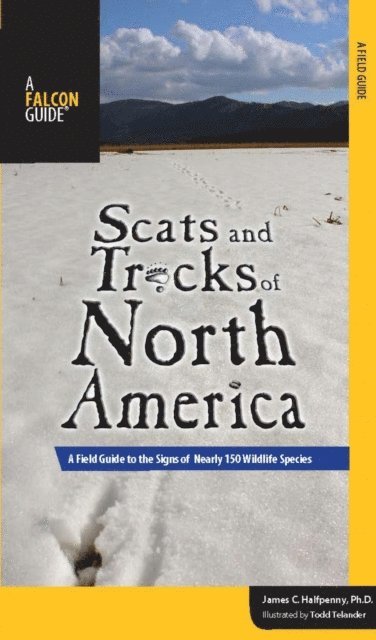 James Halfpenny - Scats and Tracks of North America, E-bok