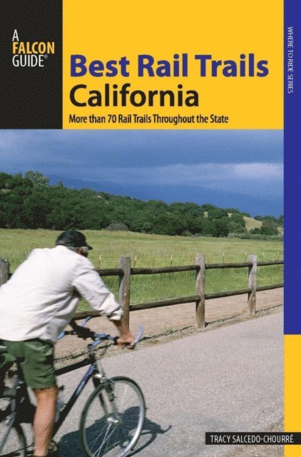 Tracy Salcedo - Best Rail Trails California, E-bok