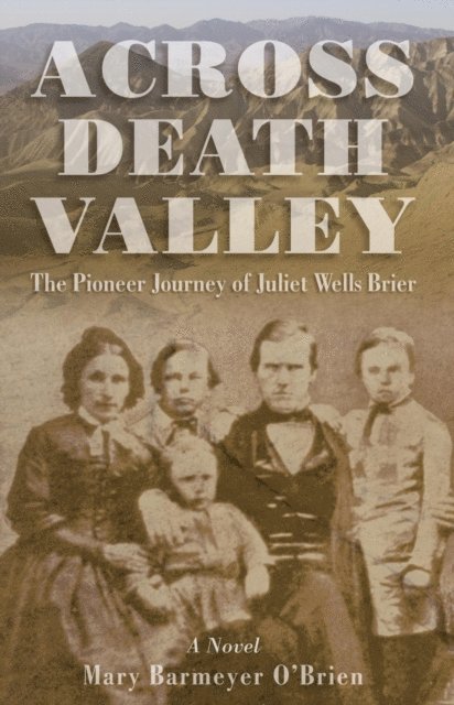 Mary Barmeyer O'Brien - Across Death Valley, E-bok