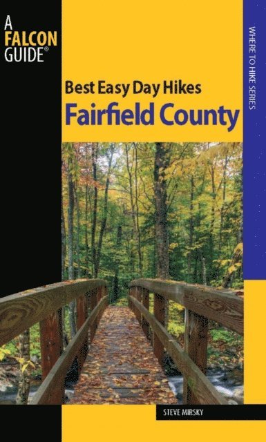 Steve Mirsky - Best Easy Day Hikes Fairfield County, E-bok