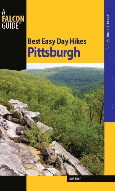 Bob Frye - Best Easy Day Hikes Pittsburgh, E-bok
