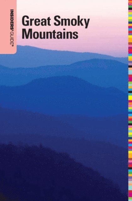 Katy Koontz - Insiders' Guide(R) to the Great Smoky Mountains, E-bok. Tillgänglighet: Lägg i varukorg