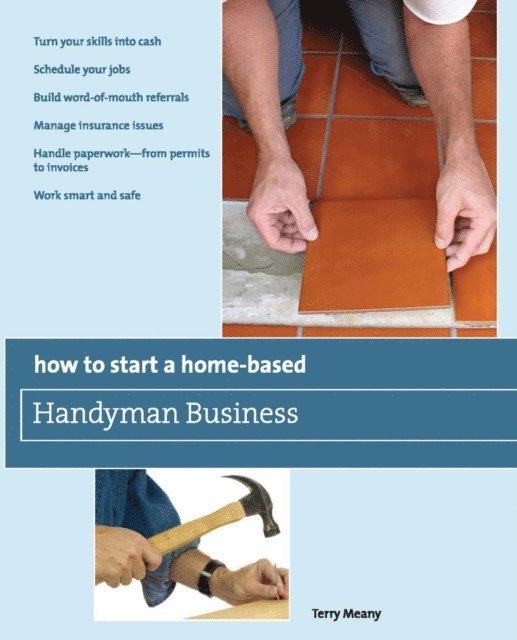 Terry Meany - How to Start a Home-Based Handyman Business, E-bok