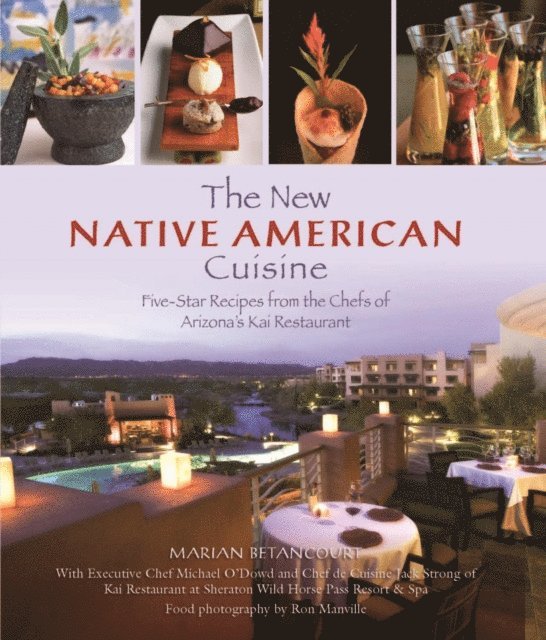 Jack Strong, Michael O'dowd, Marian Betancourt - New Native American Cuisine, E-bok. Tillgänglighet: Lägg i varukorg