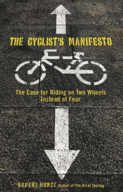 Robert Hurst - Cyclist's Manifesto, E-bok