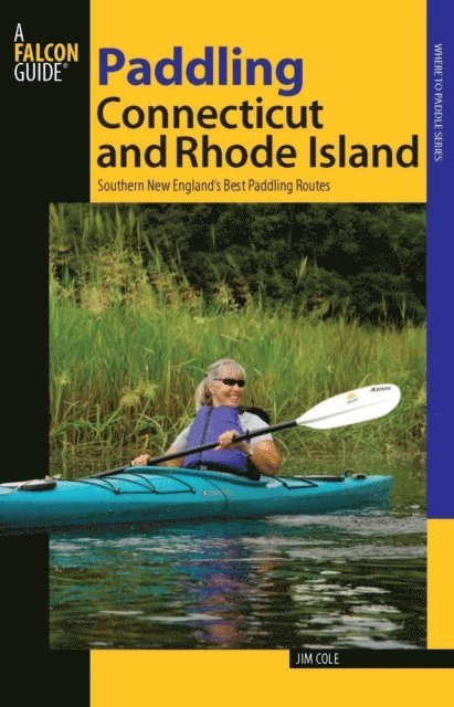 Jim Cole - Paddling Connecticut and Rhode Island, E-bok