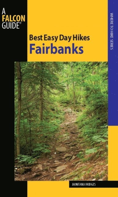 Montana Hodges - Best Easy Day Hikes Fairbanks, E-bok